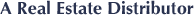 A Real Estate Distributor
